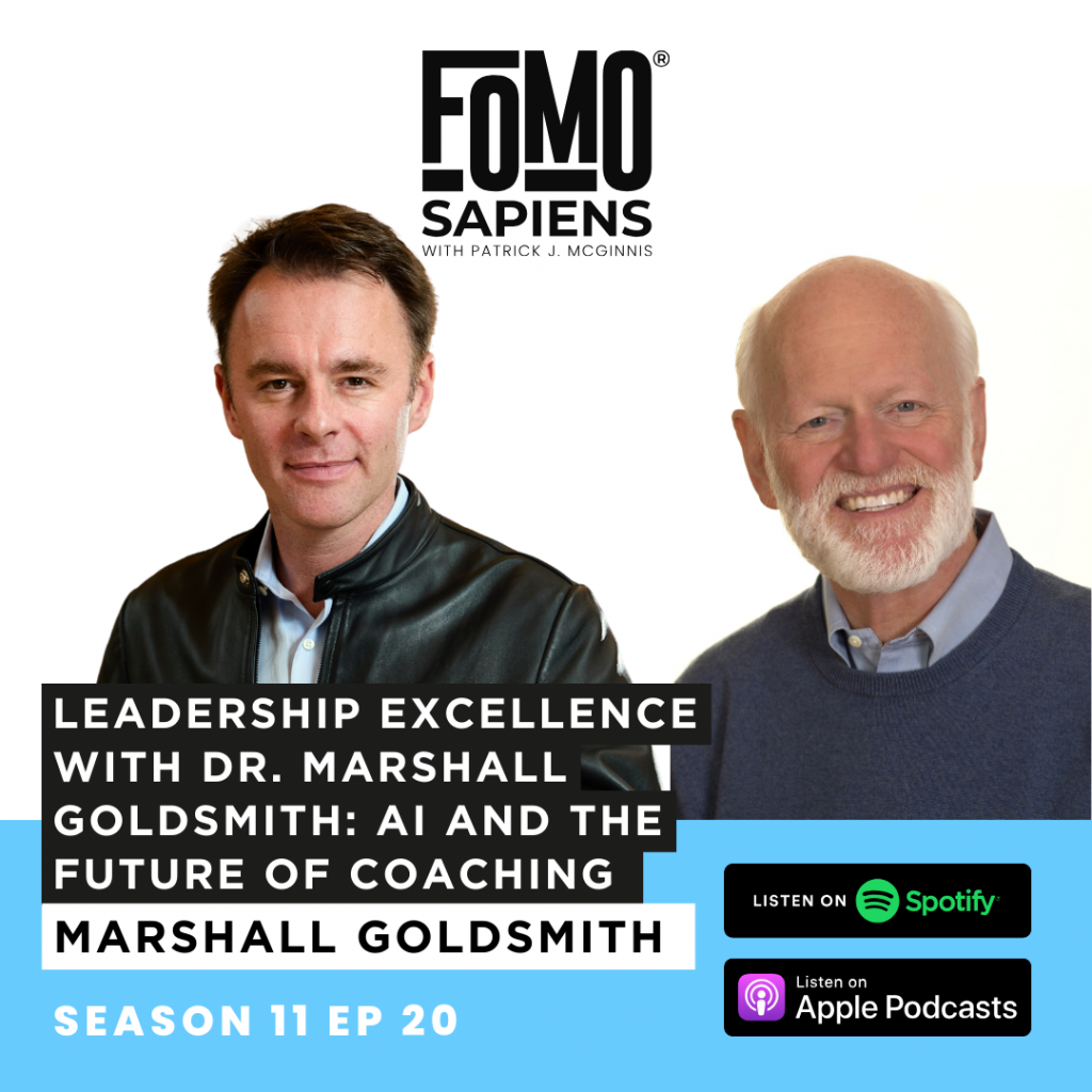 Dr. Marshall Goldsmith on FOMO Sapiens