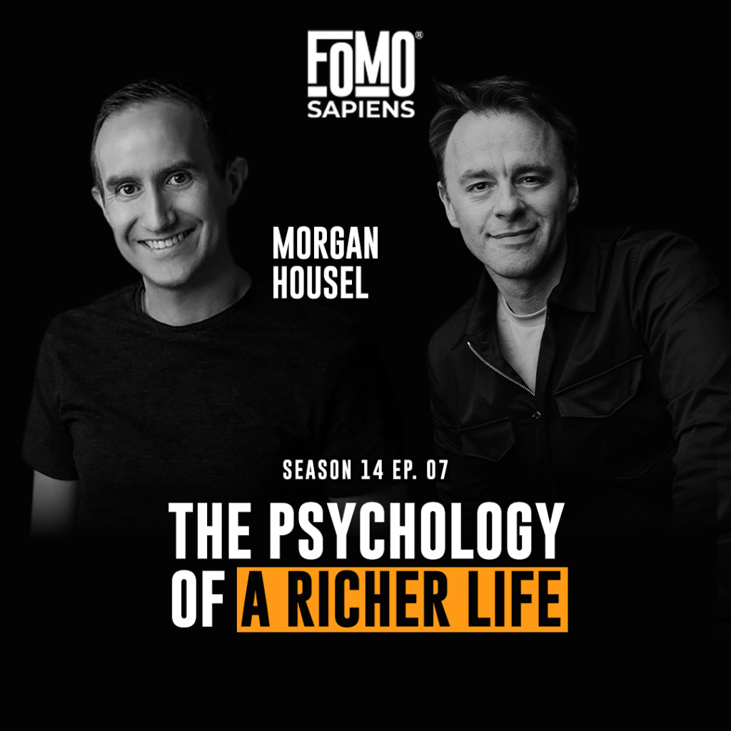Morgan Housel on FOMO Sapiens