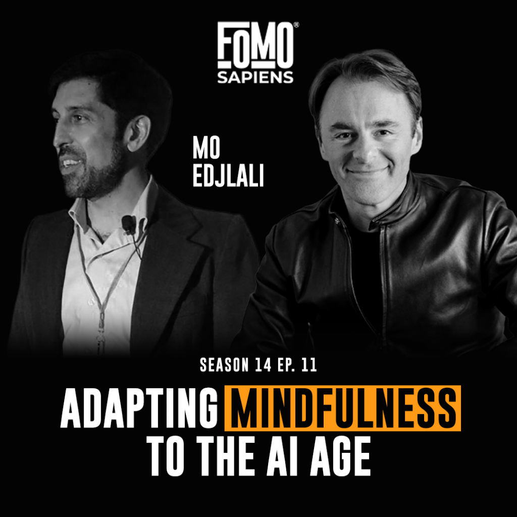 Mo Edjlali on FOMO Sapiens
