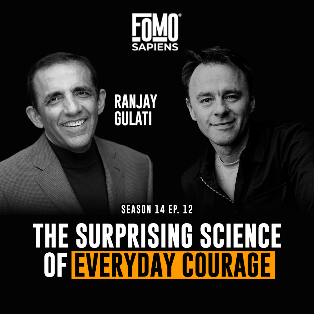 Ranjay Gulati on FOMO Sapiens