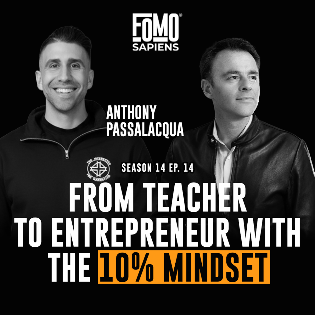 Anthony Passalacqua on FOMO Sapiens