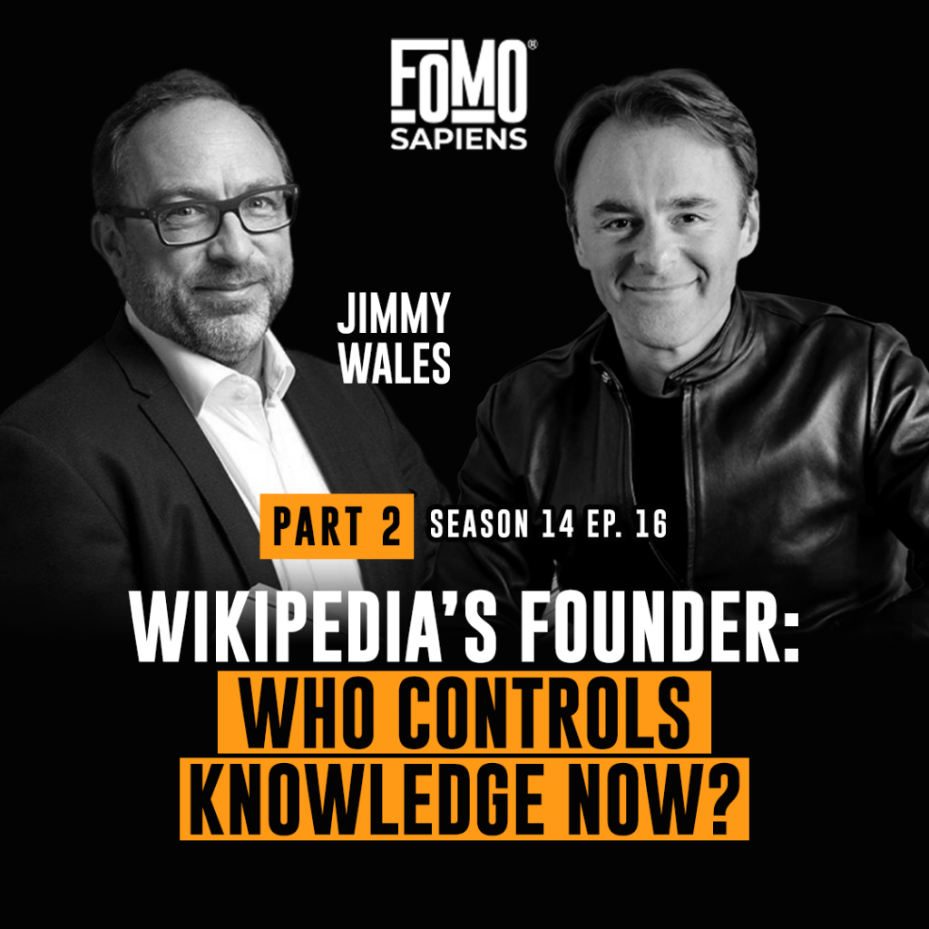 Jimmy Wales on FOMO Sapiens