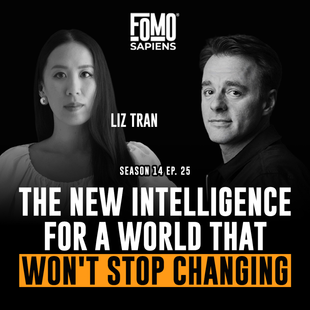 Liz Tran on FOMO Sapiens