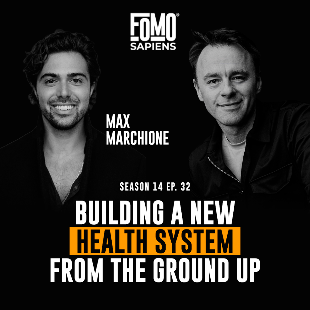 Max Marchione on FOMO Sapiens
